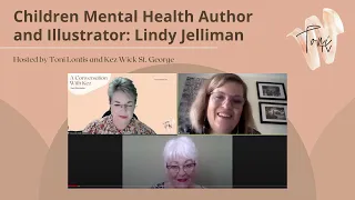 A Conversation With Kez featuring Lindy Jelliman: Children Mental Health Author and Illustrator