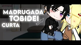 • De Madrugada •[]TobiDei // ObiDei?[] Curta?