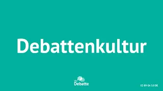 Die Debatte startet in das neue Thema #Debattenkultur