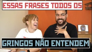 Frases brasileiras que não consigo compreender! - Ep. 437