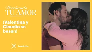 Diseñando tu amor: Valentina y Claudio se dan su primer beso | C-9 | Las Estrellas