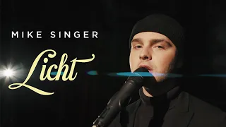 MIKE SINGER - Licht [Offizielles Musikvideo]