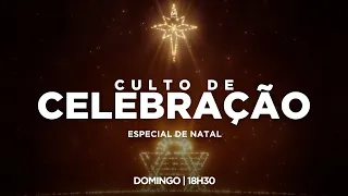 Culto de Celebração - ESPECIAL NATAL | 25/12/22