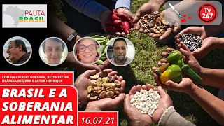 Pauta Brasil - Brasil e a Soberania Alimentar (16.07.21)