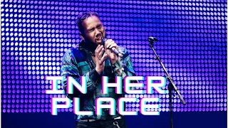 In Her Place (Performance footage)