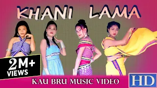 KHANI LAMA || New Kau Bru Official Music Video_2020 || Manorama, Madhuri, Khushi, Manjana