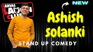 Ashish solanki Stand up comedy || standup by ashish solanki