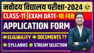 CLASS-11TH JNVST-2024 APPLICATION FORM🔥🔥COMPLETE INFORMATION जवाहर नवोदय विद्यालय-2024