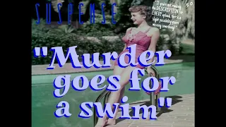 "Murder goes for a Swim" • Featuring "Lanyard & Jameson" • SUSPENSE Radio's Best Episodes