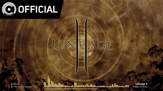 [Lineage2 OST] Chaotic Chronicle - 24 악의 피조물 (The Evil's Creatures)