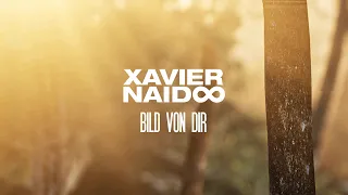 Xavier Naidoo - Bild von dir [Official Video]