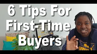 6 Tips for First-time Home Buyers