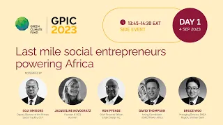 GPIC 2023: Side event - Last mile social entrepreneurs powering Africa