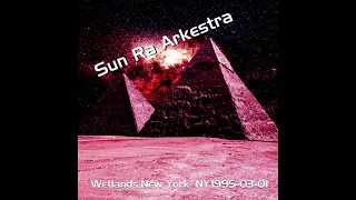 Sun Ra Arkestra Directed by John Gilmore - Live in Wetlands, 1995-03-01 (set 1)