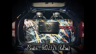 2Scratch - FROZEN (Rebassed By Ethan) (46hz - 26hz)