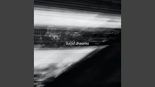 Lucid Dreams