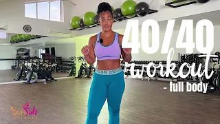 40/40 Workout Series - #6 Full body -