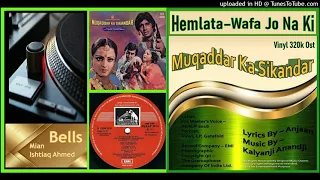 Wafa Jo Na Ki Tu Jafa Bhi Na - Hemlata - Muqaddar Ka Sikandar 1978 - Vinyl 320k Ost