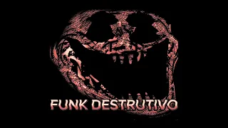 FUNK DESTRUTIVO (super slowed)