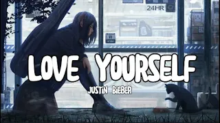 🎵|Vietsub & Lyrics| Justin Bieber - Love Yourself🎵