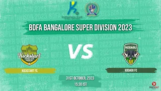 KICKSTART FC VS KODAGU FC | MATCH 134 | BDFA BANGALORE SUPER DIVISION 2023