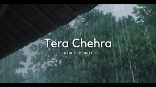 Tera Chehra - Adnan Sami (but you're in the middle of a forest + it's raining) ⛈️