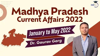 Madhya Pradesh Current Affairs 2022 - January to May 2022 for MPPSC, Vyapam, Patwari, MPSI, MP TET