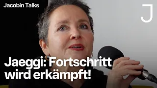 Gibt es Fortschritt in der Krise? | mit Rahel Jaeggi (Jacobin Talks)