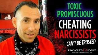 The Truth About Your Toxic Promiscuous Narcissist | Once a Cheater, Always a Cheater