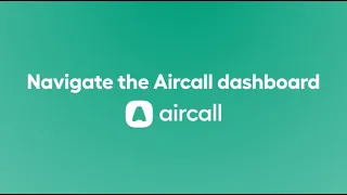 Navigate the Aircall dashboard