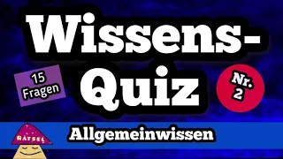 Wissensquiz 2 Allgemeinwissen Quiz mit 15 Quizfragen - Deutsch Multiple Choice
