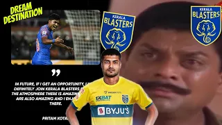 Dream Comes True🤩♥️Pritam Kotal Dream | KeralaBlasters WhatsApp status | KeralaBlasters news | KBFC