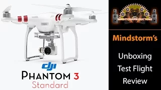 DJI Phantom 3 Standard | Unboxing, Test Flight and Review