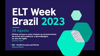 ELT Week Brazil 2023 - 29 Ago - Tamires Gama & Glaucia Morais