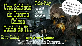 Asmr Una Soldado de Guerra Celosa Cuida te Ti/Tú me Perteneces estas Herido/Role-Play/Anime.