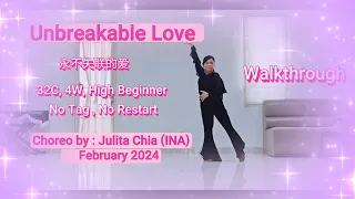 Unbreakable Love Line Dance | WalkThrough Video | Choreographed by Julita Chia (INA)- Feb 2024