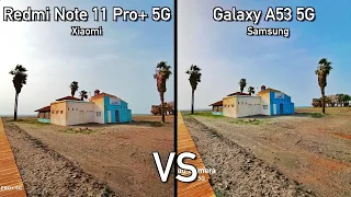 Samsung Galaxy A53 5G vs Redmi Note 11 Pro Plus 5G - Camera Comparison!