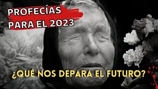 😱 BABA VANGA  y sus PREDICCIONES para 2023 ❌ GUERRAS BIOLÓGICAS 💥 CONFLICTOS  NUCLEARES y +