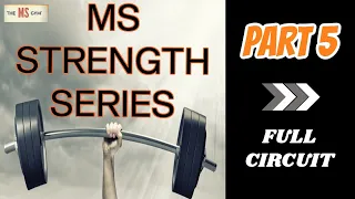 MS STRENGTH - FULL CIRCUIT - EXERCISE FOR MULTIPLE SCLEROSIS