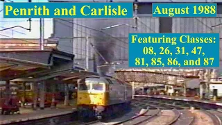 Trains in the 1980s - Penrith & Carlisle - August 1988
