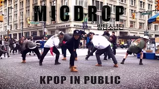 [KPOP IN PUBLIC - MIC DROP DANCE COVER Original Audio] -- BTS -- 방탄소년단 [YOURS TRULY]