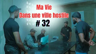 MA VIE DANS UNE VILLE HOSTILE [ Episode 32 /mini serie Haitien 2023 ]