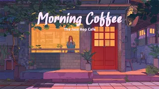 morning coffee ☕ jazzy lofi beats