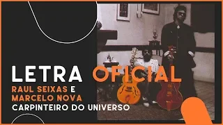 Raul Seixas e Marcelo Nova - Carpinteiro do Universo (Letra Oficial)
