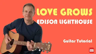 LOVE GROWS - EDISON LIGHTHOUSE - Acoustic Guitar Tutorial #tiktok #lovegrows #guitar