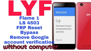 LYF Flame 1 LS 4503 FRP RESET REMOVE GOOGLE LOCK ACCOUNT VERIFICATION