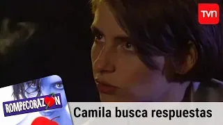 Camila busca respuestas | Rompecorazón - T1E3