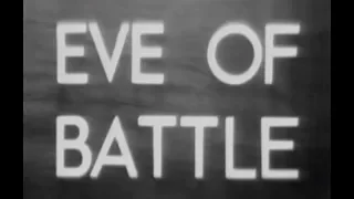 “Eve of Battle” (1944 newsreel about D-Day)