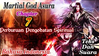 Martial God Asura Chapter 7 : Perburuan Pengobatan Spiritual | Bahasa Indonesia