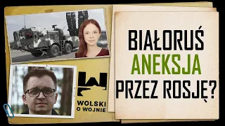 BIAŁORUŚ - ANEKSJA PRZEZ ROSJĘ?